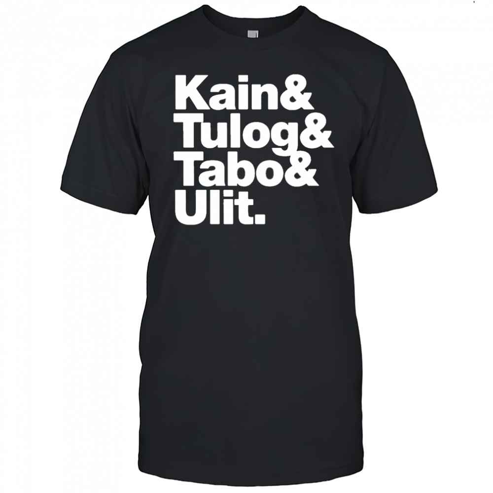 Kain Tulog Tabo Ulit Shirt