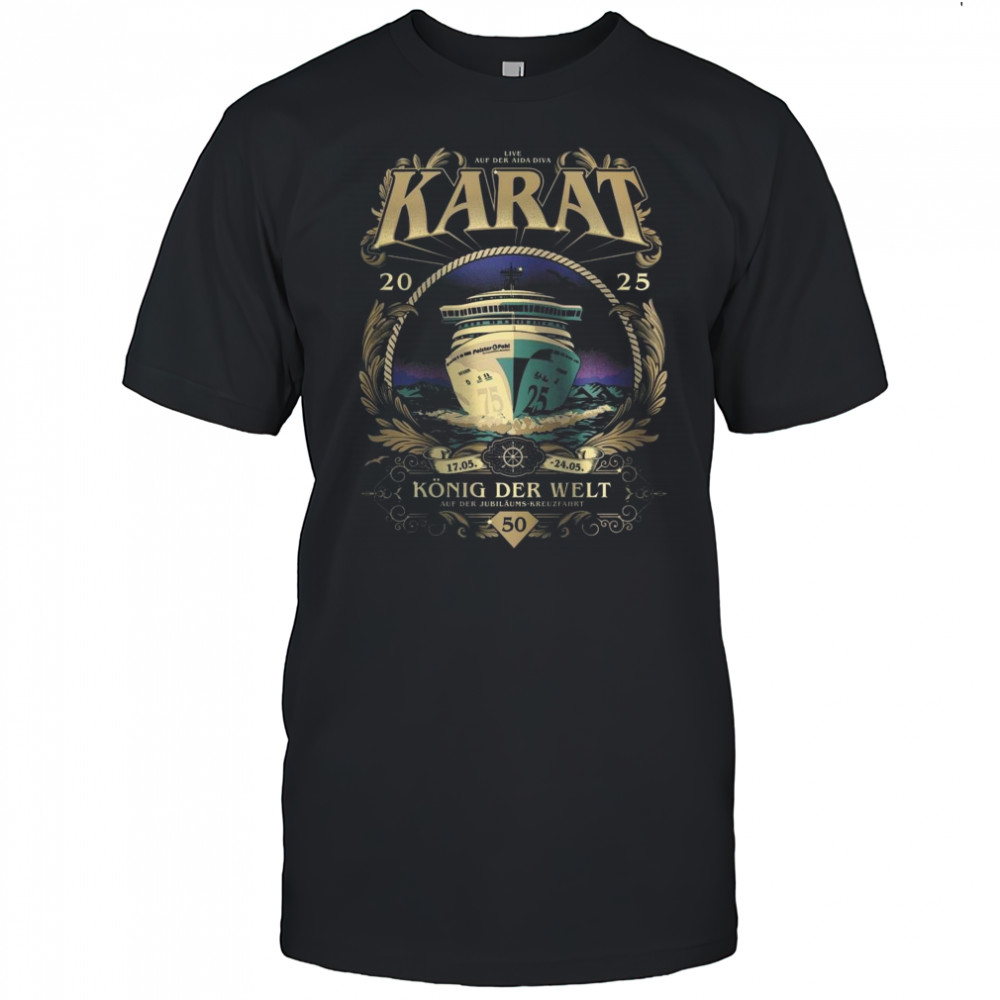 Karat AIDA König Der Welt Shirt