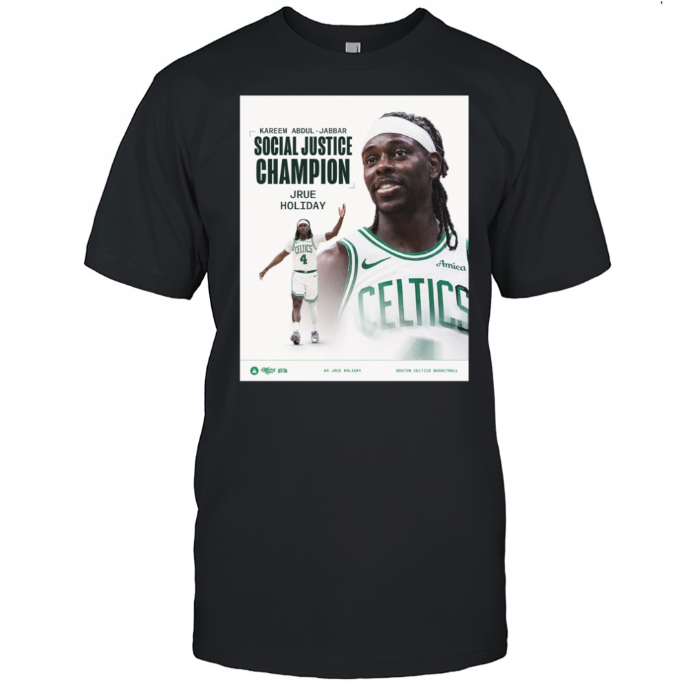 Kareem Abdul-Jabbar Social Justice Champion Jrue Holiday Boston Celtics Basketball Poster t-shirt