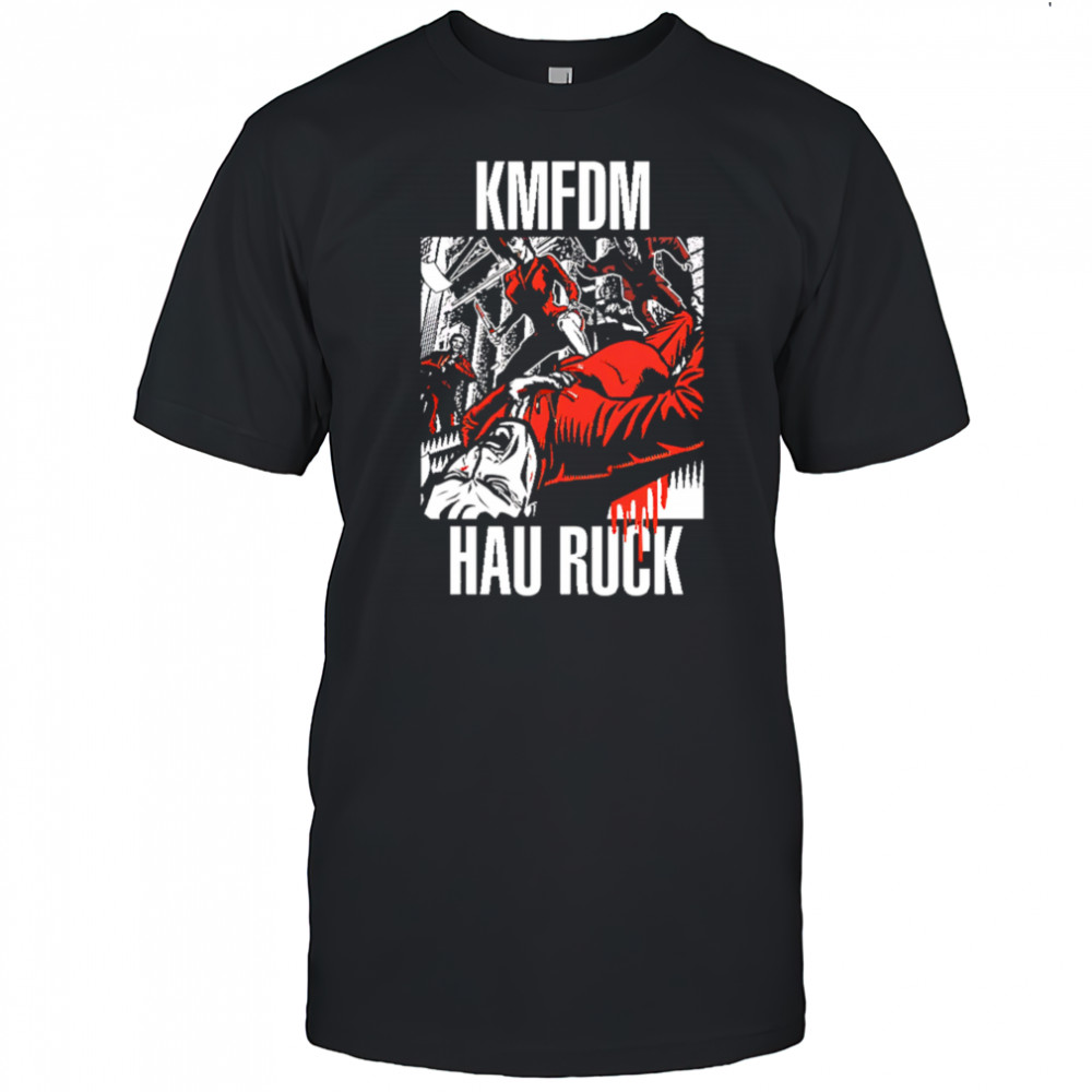 Kmfdm Hau Ruck shirt