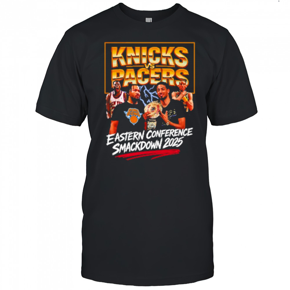 Knicks vs Pacers Eastern Conference Smackdown 2025 shirt