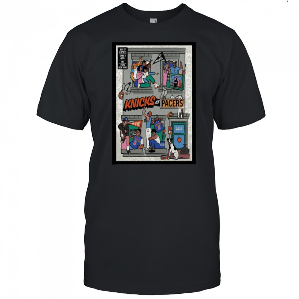 Knicks Vs Pacers May 27 2025 Game 4 Poster shirt