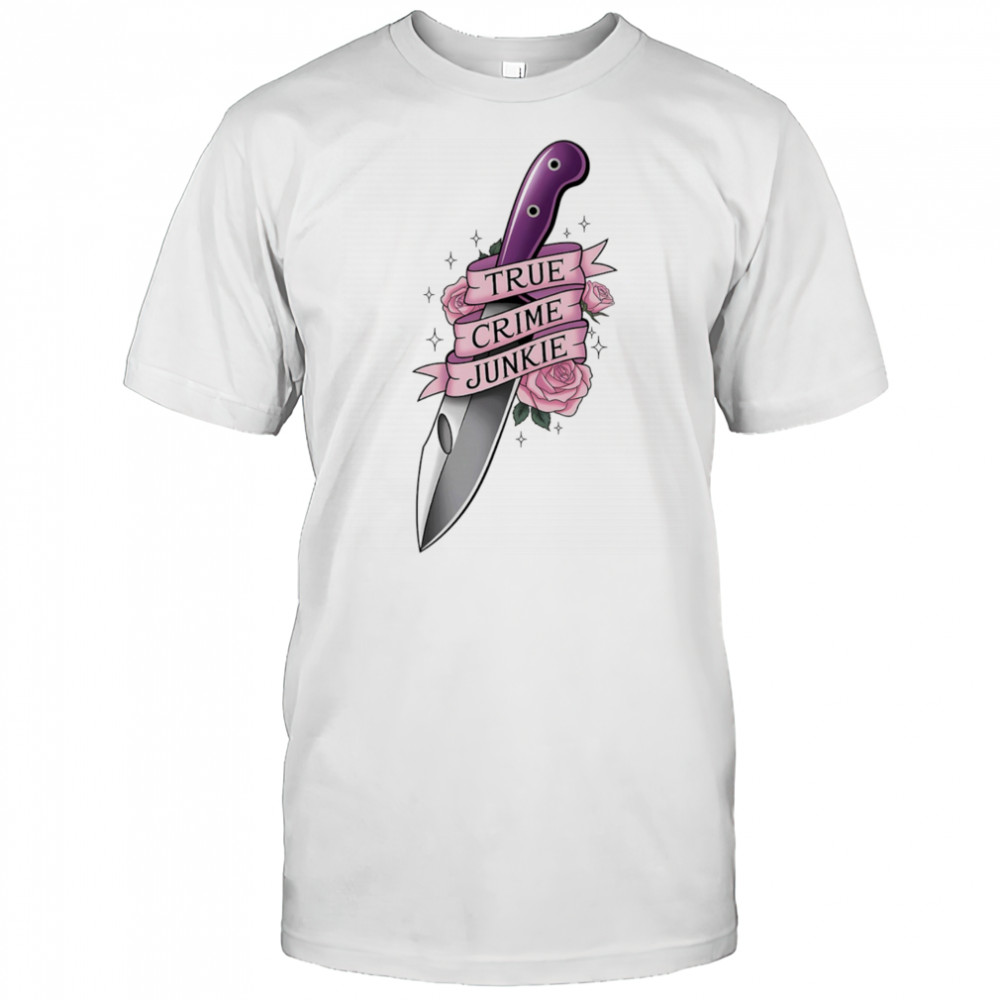 Knife true crime junkie shirt