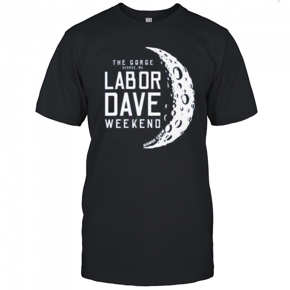 Labor dave weekend shirt