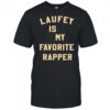 Laufey Is My Favorite Rapper shirt