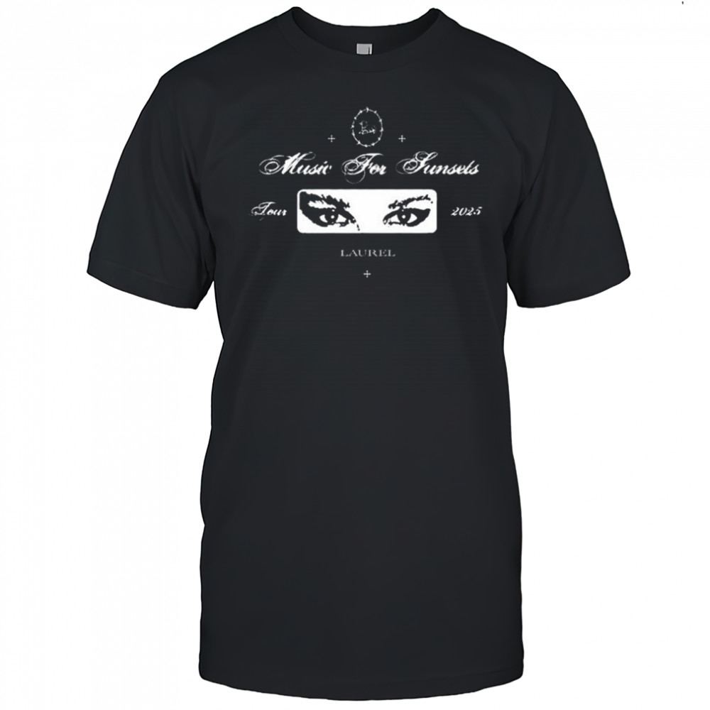 Laurel Music For Sunsets Tour 2025 t-shirt