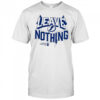 Leave nothing 2025 Stanley Cup playoff Tampa Bay Lightning shirt