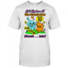 Let’s replace all the Narcissists nicest ists shirt