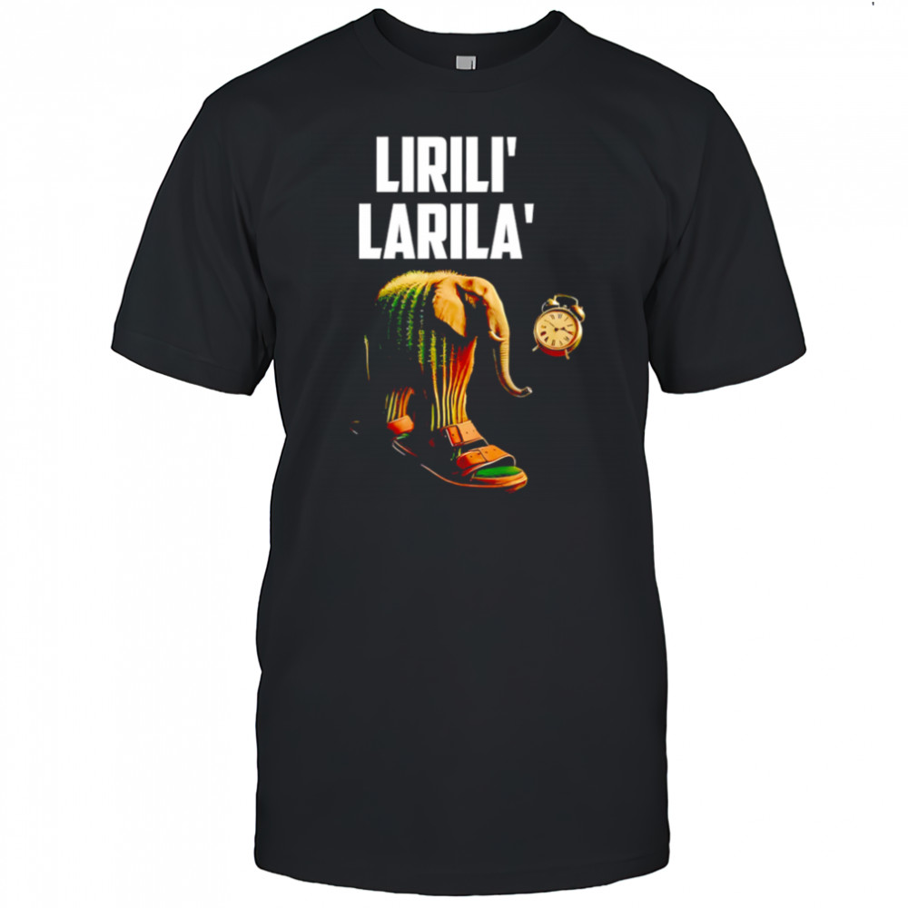 Lirili larila shirt