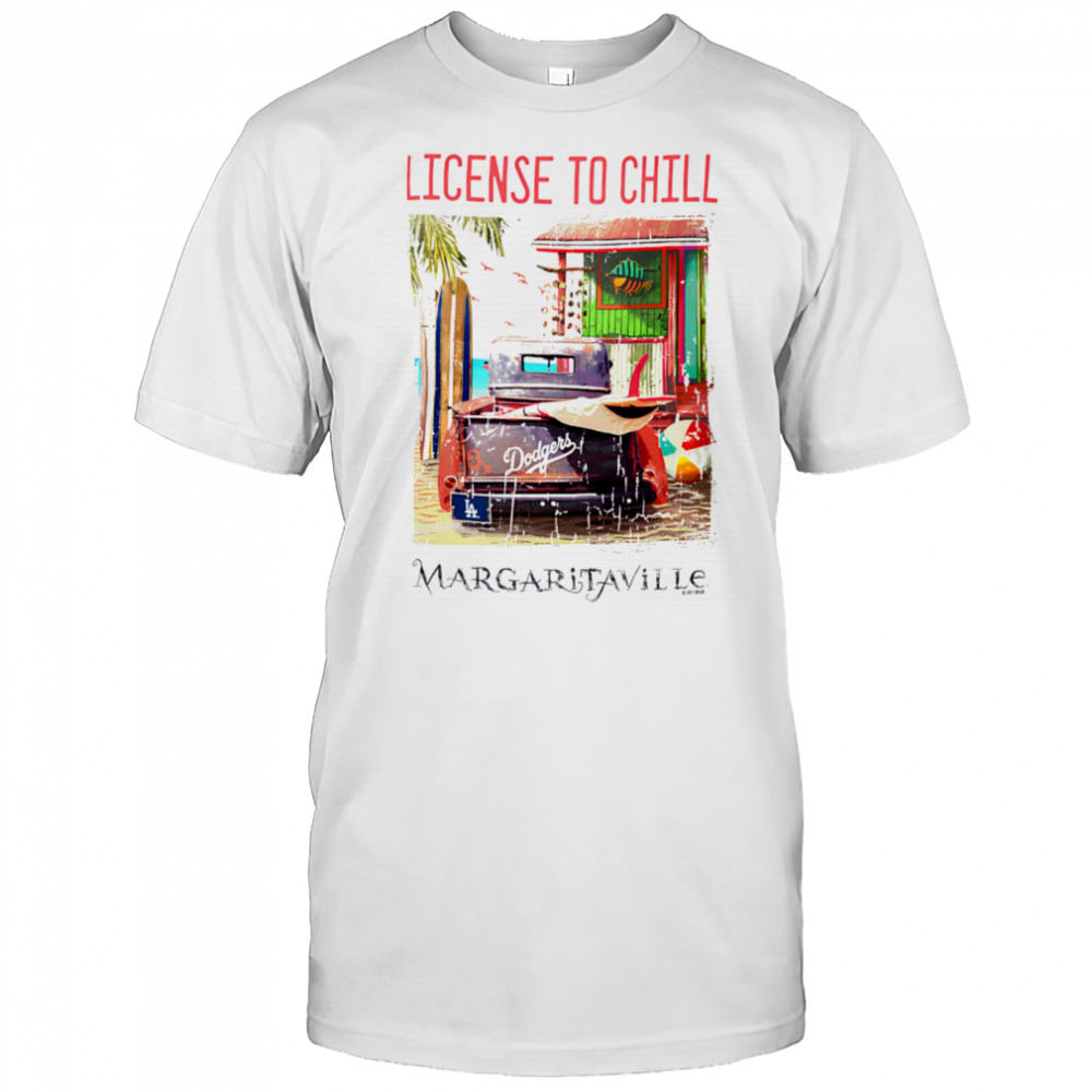 Los Angeles Dodgers Margaritaville License to Chill shirt