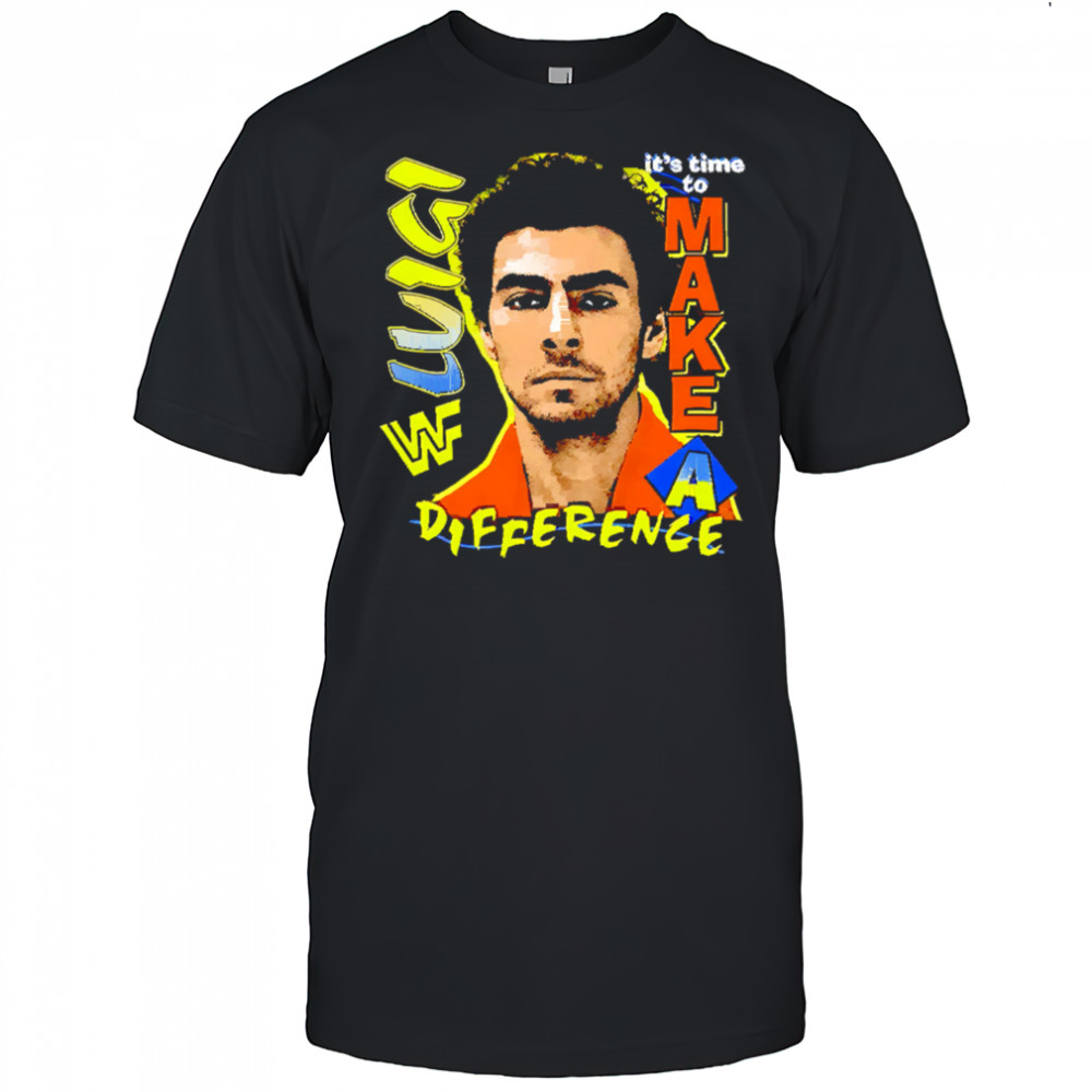 Luigi Mangione It’s Time To Make A Different shirt