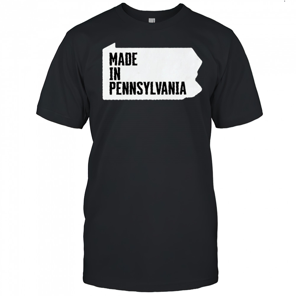 Made in Pennsylvania shirt