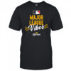 Major League Vibes Corona shirt