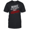 Make Adjustments Not Excuse Motivational Hustle Discipline T-Shirt