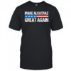 Make alcatraz great again USA shirt