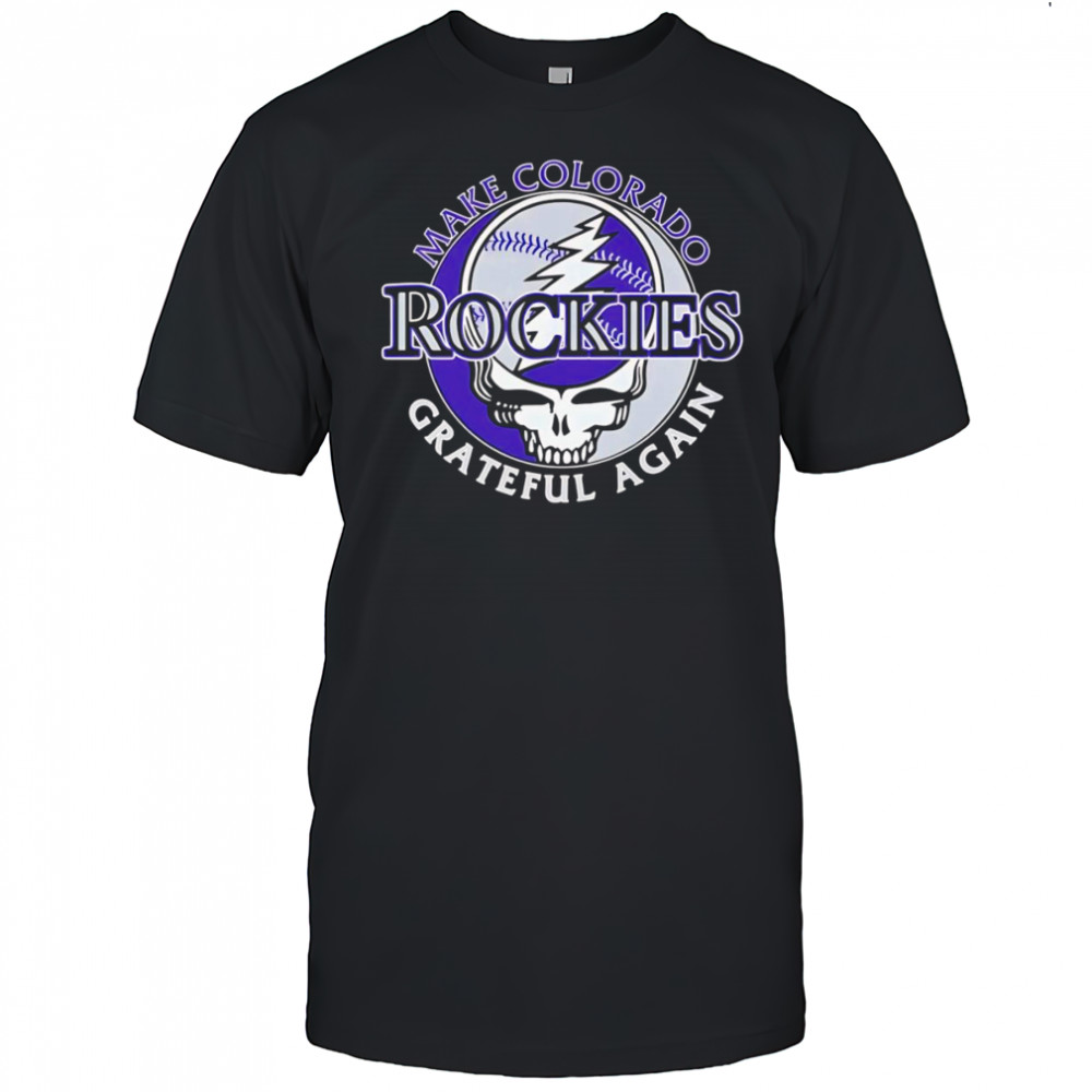 Make Colorado Rockies Grateful again shirt
