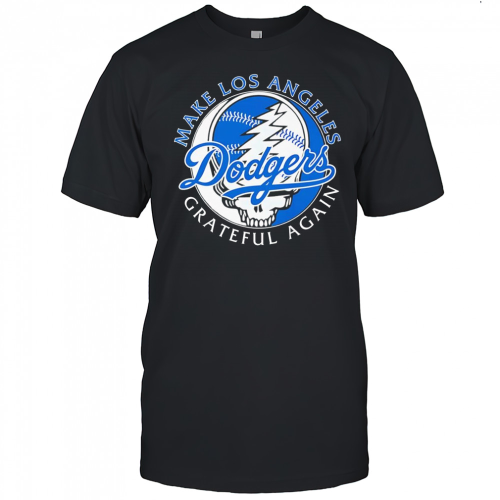 Make Los Angeles Dodgers Grateful again shirt