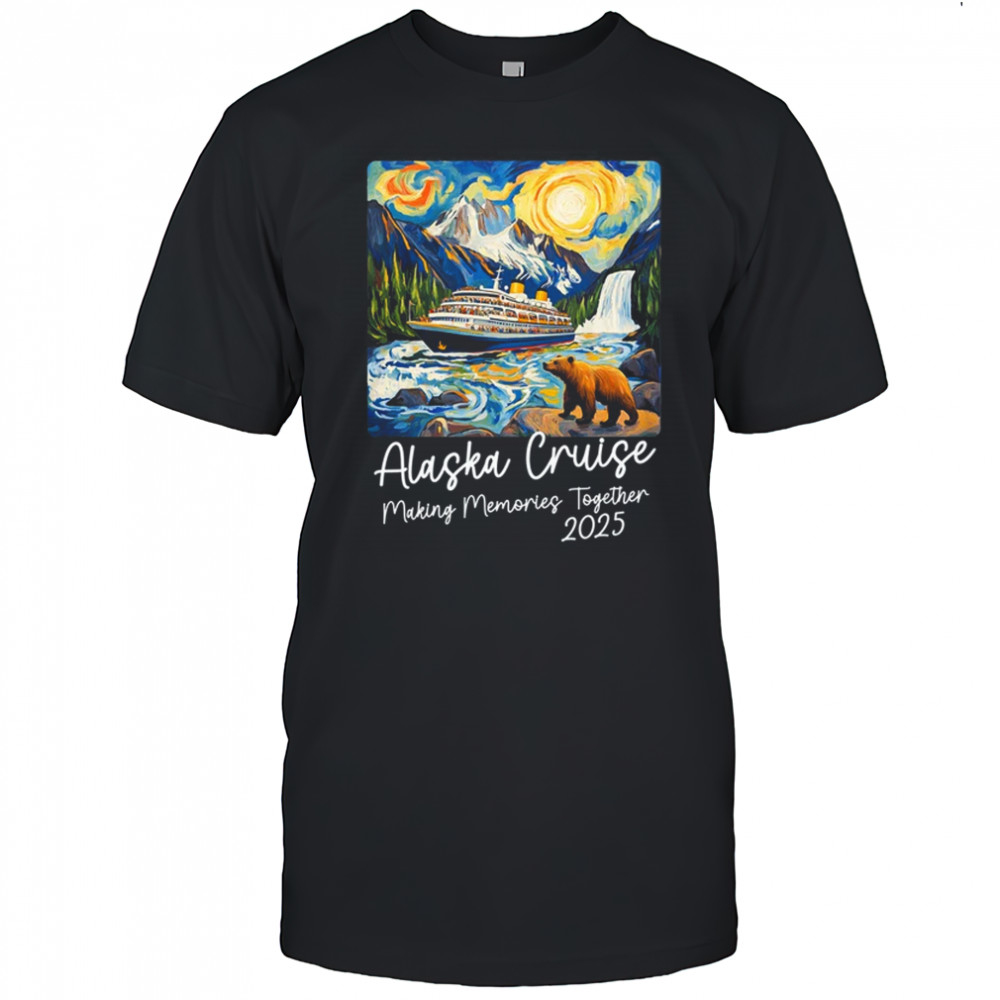 Matching Alaskan Family Friends And Group Alaska Cruise 2025 shirt