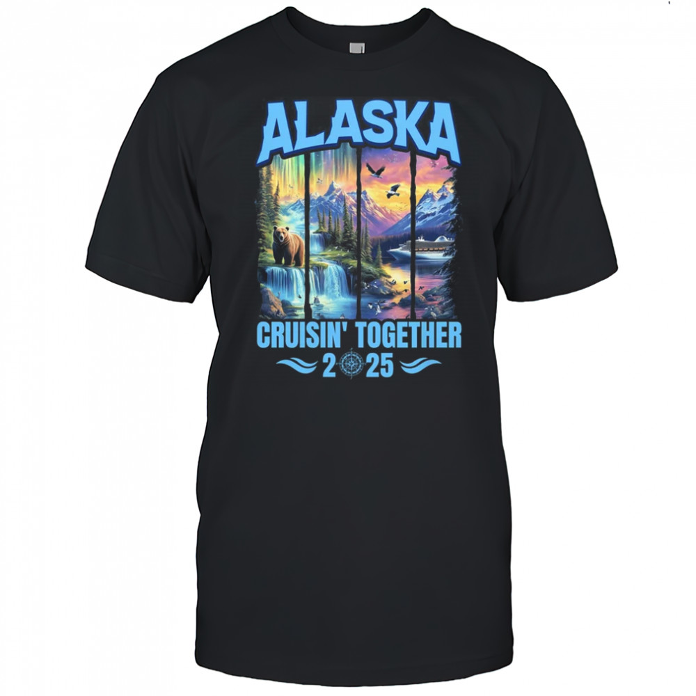 Matching Family And Friends Group Alaskan Alaska Cruise 2025 shirt