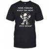 Μeine Μeinung Passt Dir Nicht Pech Gehabt shirt