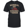 Memorial Day Remember And Honor T-Shirt