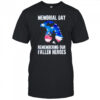 Memorial day remembering our fallen heroes shirt