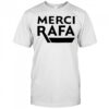 Merci Rafa shirt