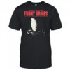 Michael Haneke Funny Games shirt