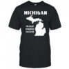 Michigan you can get to big beaver from exit 69 shirt