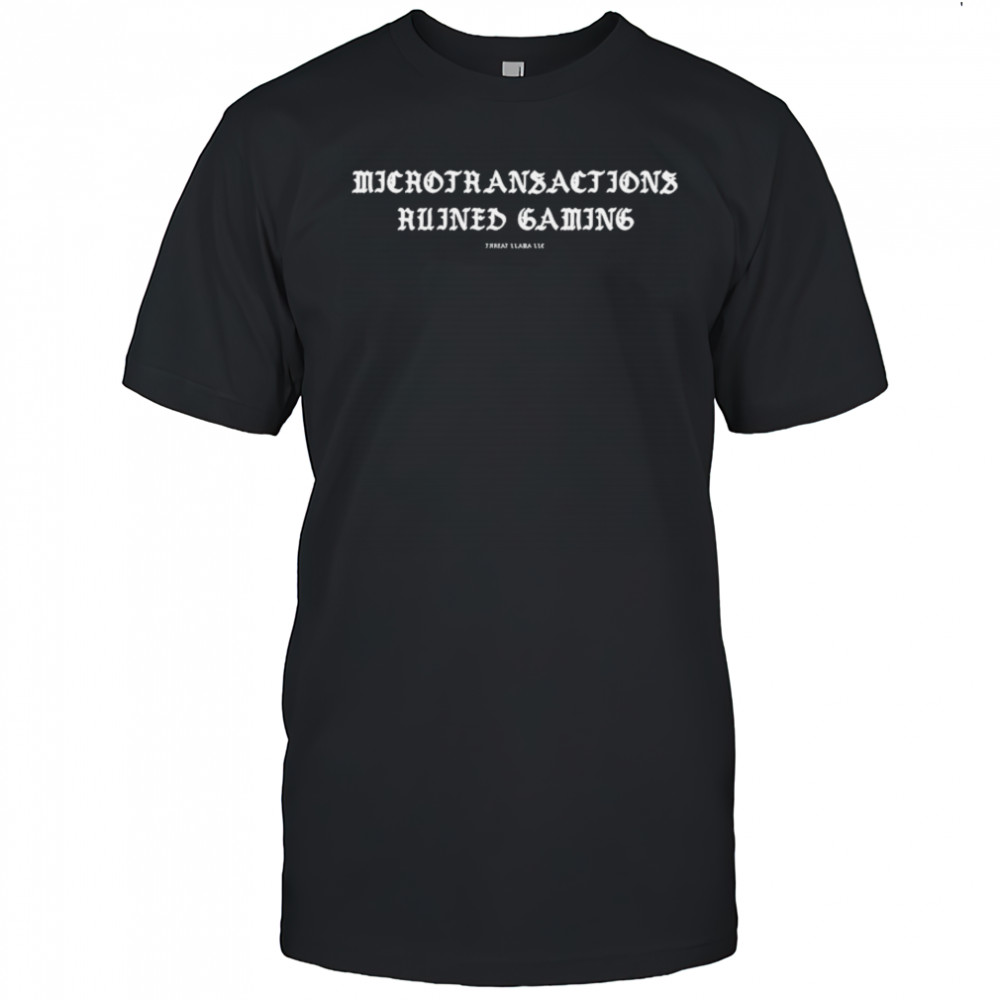 Microtransactions Ruined Gaming Threat Llama T-shirt