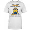 Minion when a woman laughs during an argument psycho has been activated abort mission shirt