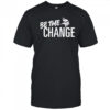 Minnesota Vikings Be The Change 2025 shirt