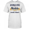Modelo You Mind If A White Boy Speaks A Little Espanol Tonight shirt