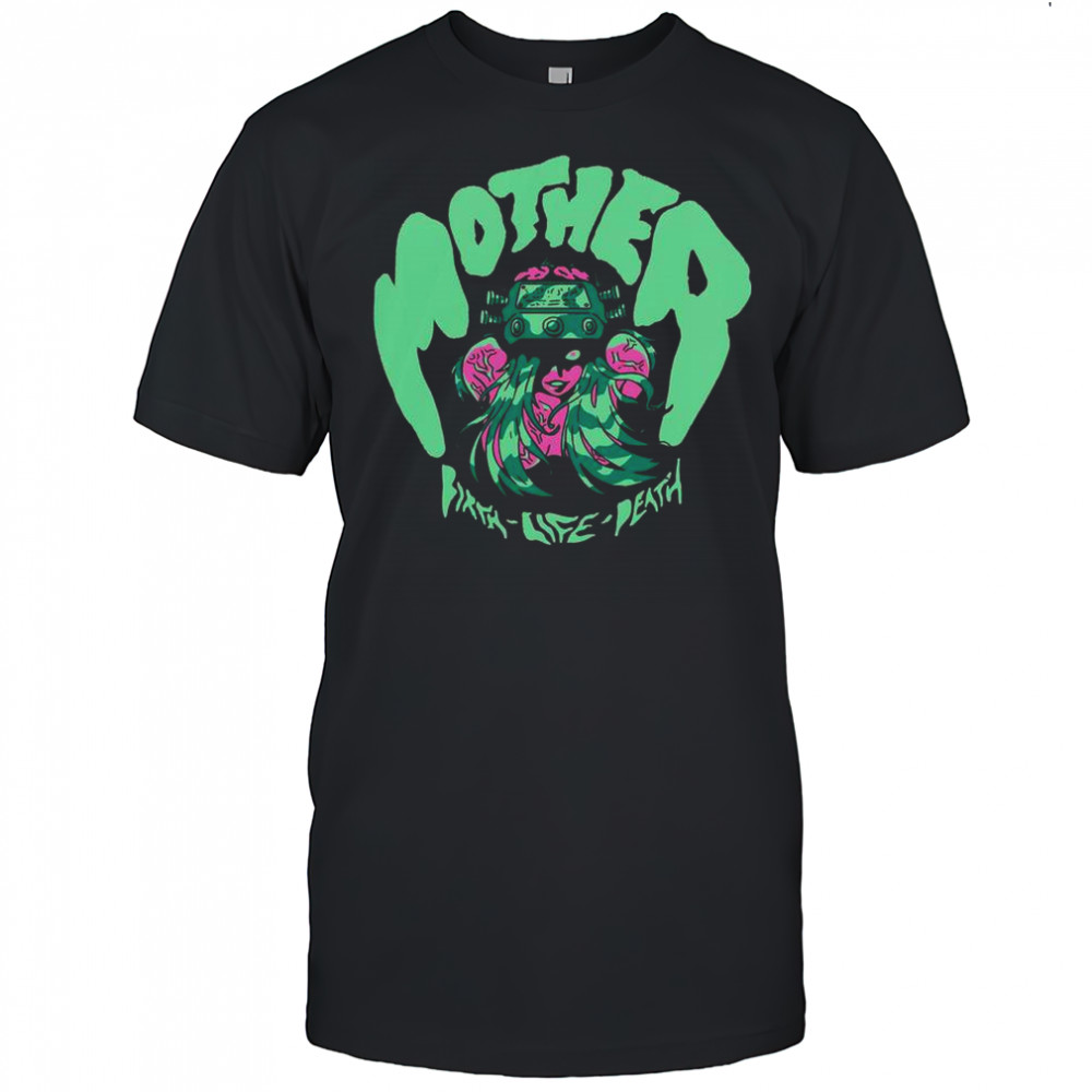Mother Birth-Life-Death Shredfest T-Shirt