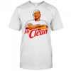 Mr Clean Logo Cleaning Product Fan classic shirt