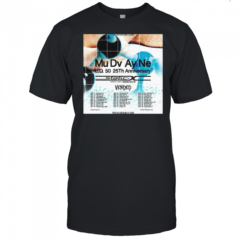 Mu Dv Ay Ne L.d. 50 25th Anniversary Sep 11 Dubuque, Ia Sep 13 Waukee, Ia Sep 14 Chicago, Il Poster t-shirt