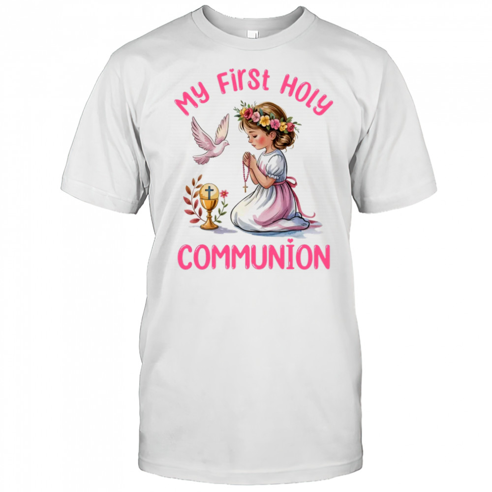My First Holy Communion For Girl Christian Catholic shirt