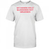My hands hold blessing not grudges shirt