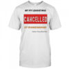 My Ivy League Was Cancelled By Orange Man Bad T-Shirt