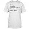Mystic antipodean spiritual technologist shirt