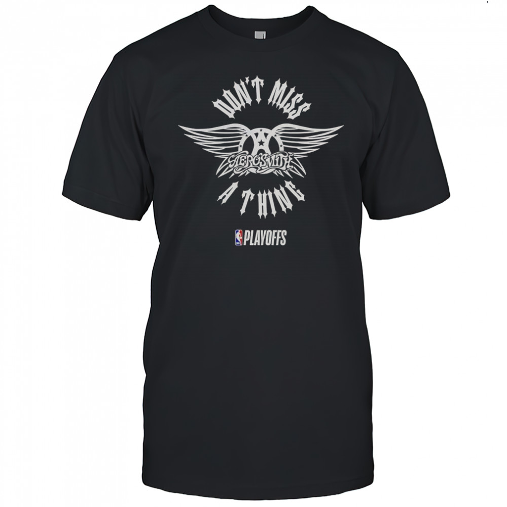 NBA Playoffs X Aerosmith Don’t Miss A Thing T-Shirt