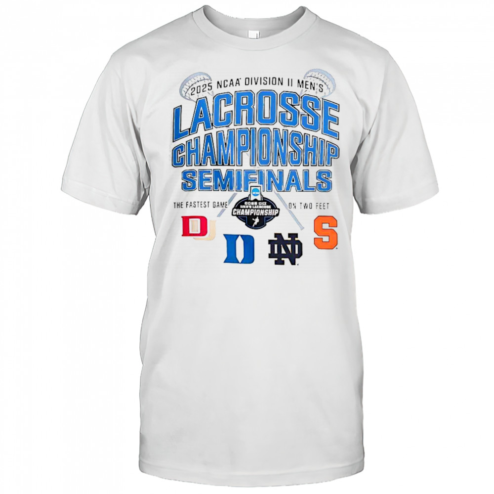 NCAA Division II Men’s Lacrosse Championship Semifinals 2025 T-Shirt