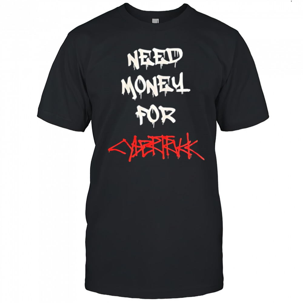 Neeld Money For Cybertruck shirt