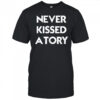 Never kissed a tory shirt