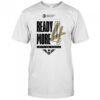 Newcastle Eagles Basketball 2025 Semi-Finals Ready More Let’s Go Eagles Shirt