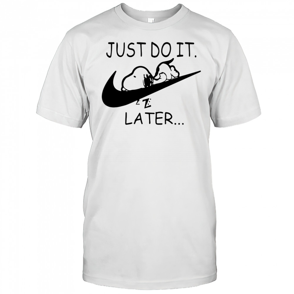 Nike Snoopy Just Do It Later