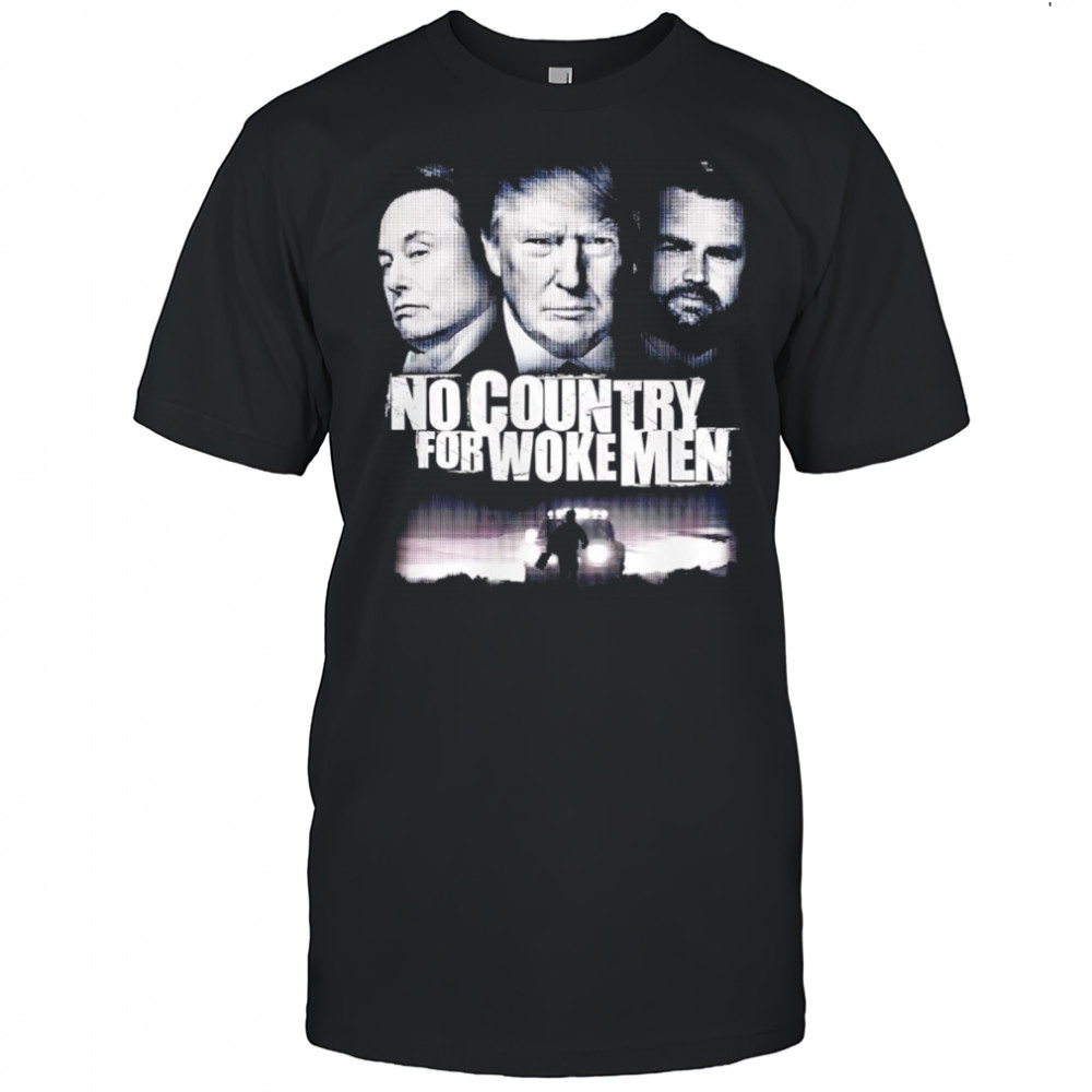 No country for woke men shirt