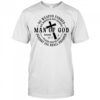 No weapon formed Man of God Isaiah 54 17 Christian Scripture shirt