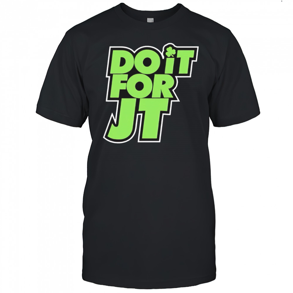 Noa Dalzell Do It For Jt Celtics shirt