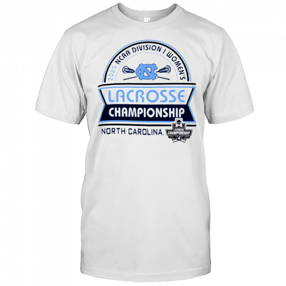 North Carolina NCAA Division I Women’s Lacrosse Championship 2025 shirt